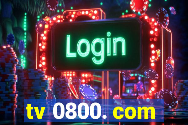 tv 0800. com